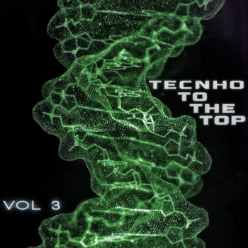 Various Artists - Techno to the Top, Vol. 3 - Techno for Every Mood