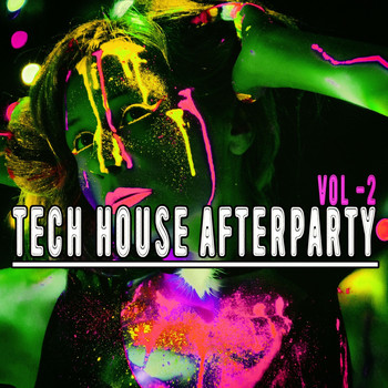Various Artists - Tech House Afterparty, Vol. 2