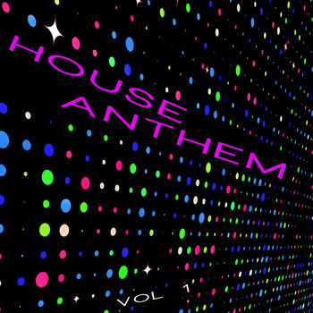 Various Artists - House Anthems, Vol. 1