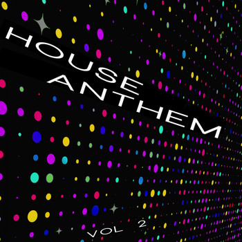 Various Artists - House Anthems, Vol. 2