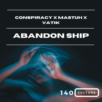 Conspiracy, Mastuh & VATIK - Abandon Ship