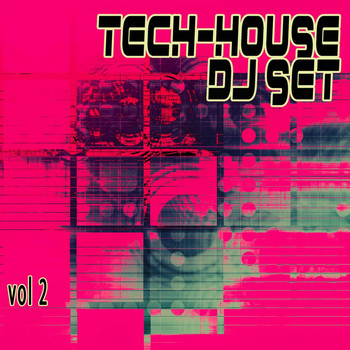 Various Artists - Tech House Dj Set, Vol. 2