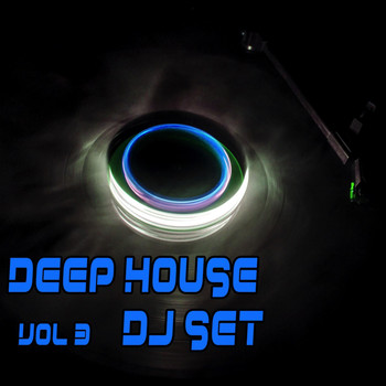 Various Artists - Deep House Dj Set, Vol. 3