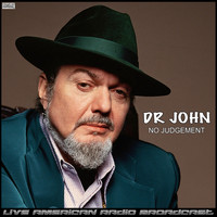 Dr John - No Judgement (Live)