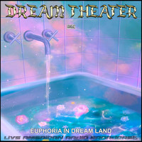 Dream Theater - Euphoria In Dream Land (Live)