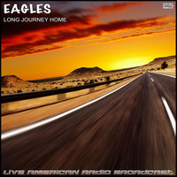 Eagles - Long Journey Home (Live)