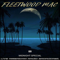 Fleetwood Mac - Midnight Special (Live)