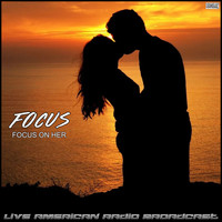 Focus - Focus On Her (Live)
