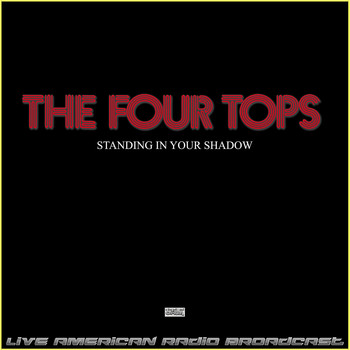 Four Tops - Standing In Your Shadow (Live)