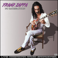 Frank Zappa - No Satisfaction (Live)