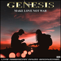 Genesis - Make Love Not War (Live)