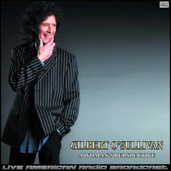Gilbert O'Sullivan - A Woman's Perspective