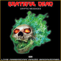 Grateful Dead - Cryptic Messages (Live)