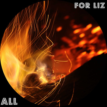 All - For Liz
