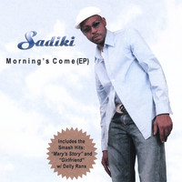 Sadiki - Morning's Come (ep)