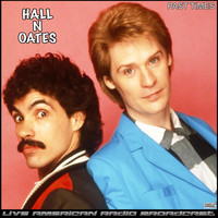 Hall And Oates - Past Times (Live)