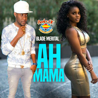 Blade Merital - Ah Mama
