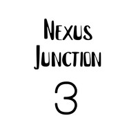 Nexus - Junction 3
