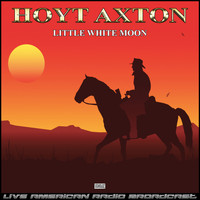 Hoyt Axton - Little White Moon (Live)