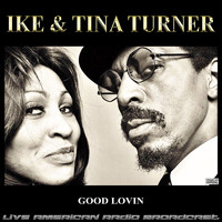 Ike & Tina Turner - Good Lovin (Live)