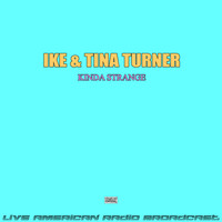 Ike & Tina Turner - Kinda Strange (Live)