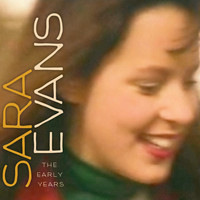 Sara Evans - Sara Evans (The Early Years)