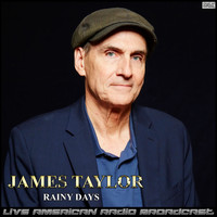 James Taylor - Rainy Days (Live)
