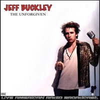 Jeff Buckley - The Unforgiven (Live)