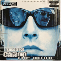 Cargo - The Movie (Remastered [Explicit])