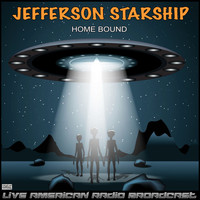 Jefferson Starship - Home Bound (Live)