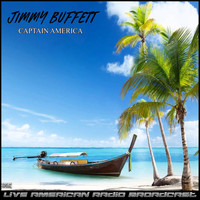 Jimmy Buffett - Captain America (Live)