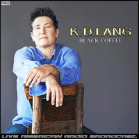 k.d. lang - Black Coffee (Live)