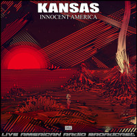 Kansas - Innocent America (Live)