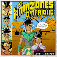 Les Amazones d'Afrique - Love (Remixes)