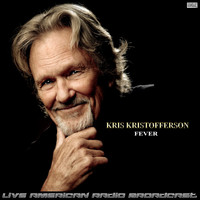 Kris Kristofferson - Fever (Live)