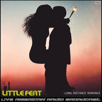Little Feat - Long Distance Romance (Live)