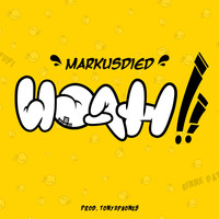 MarkusDied - WOAH !! (Explicit)