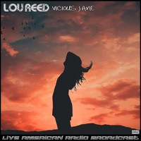 Lou Reed - Vicious Jane (Live)
