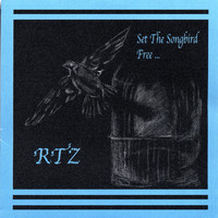 RTZ - Set The Songbird Free