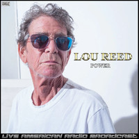 Lou Reed - Power (Live)