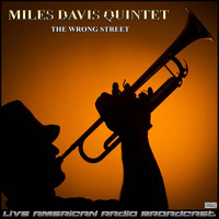 Miles Davis Quintet - The Wrong Street