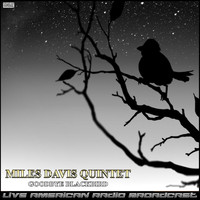 Miles Davis Quintet - Goodbye Blackbird (Live)