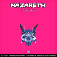 Nazareth - Love Hurts (Live)