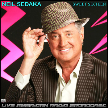 Neil Sedaka - Sweet Sixteen (Live)