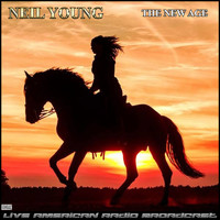 Neil Young - The New Age (Live)