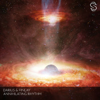 Darius & Finlay - Annihilating Rhythm