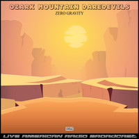 Ozark Mountain Daredevils - Zero Gravity (Live)
