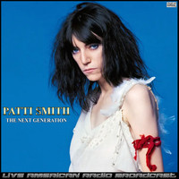 Patti Smith - The Next Generation (Live)