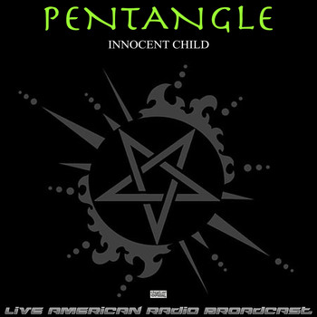 Pentangle - Innocent Child (Live)