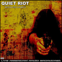 Quiet Riot - Reckless Habits (Live)